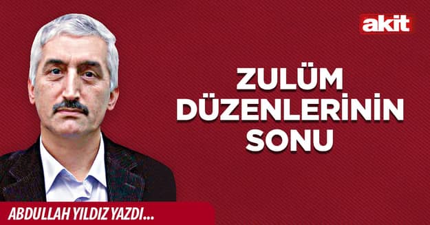 Zulüm düzenlerinin sonu