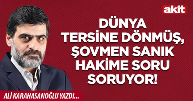 Dünya tersine dönmüş, şovmen sanık hakime soru soruyor!