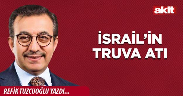 İsrail’in truva atı