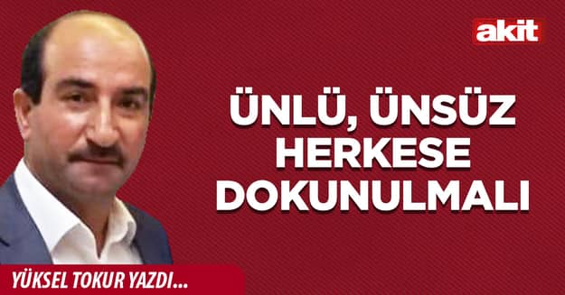 Ünlü, ünsüz herkese dokunulmalı