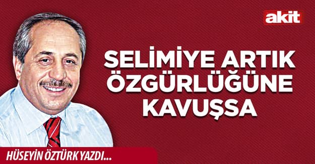 Selimiye artık özgürlüğüne kavuşsa