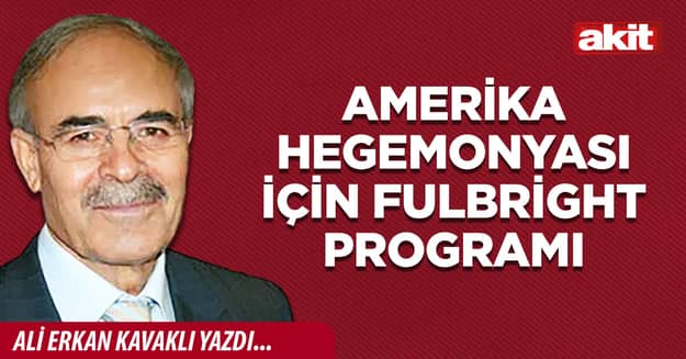 Amerika hegemonyası için Fulbright programı