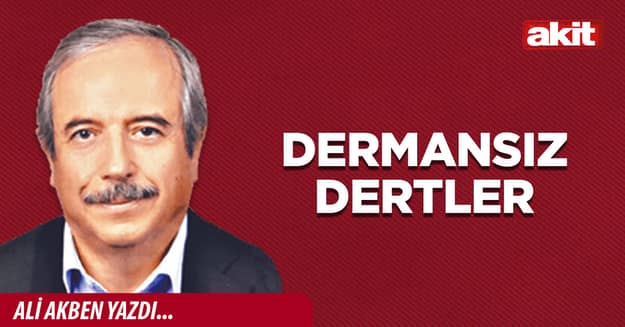 Dermansız dertler