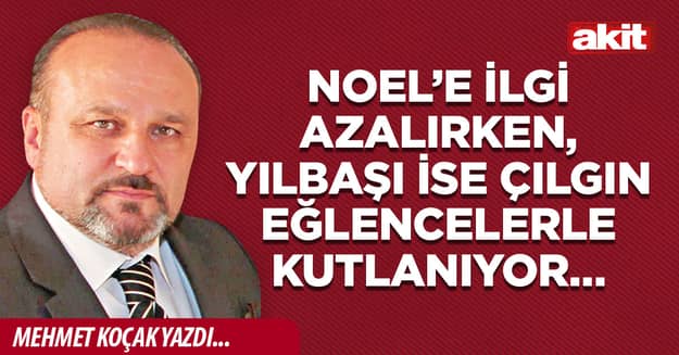 Noel’e ilgi azalırken, yılbaşı ise çılgın eğlencelerle kutlanıyor…