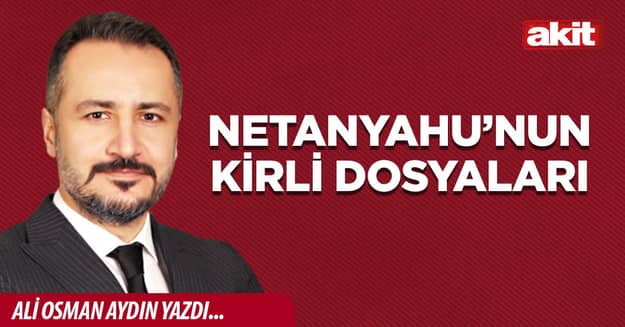Netanyahu’nun Kirli Dosyaları