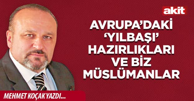 Avrupa’daki ‘Yılbaşı’ hazırlıkları ve biz Müslümanlar
