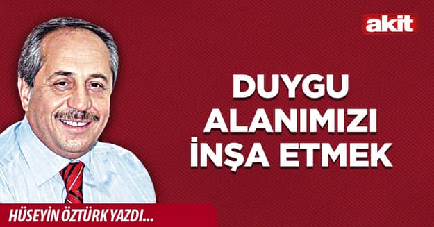 Duygu alanımızı inşa etmek