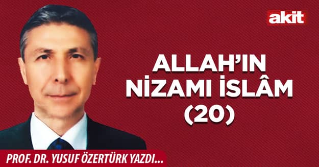 Allah’ın Nizamı İslâm -20-