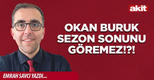 Okan Buruk sezon sonunu göremez!?!