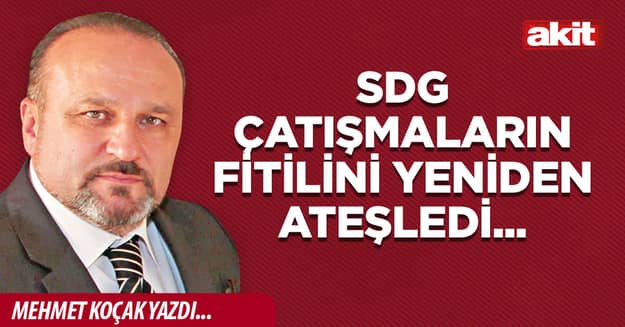 SDG çatışmaların fitilini yeniden ateşledi...