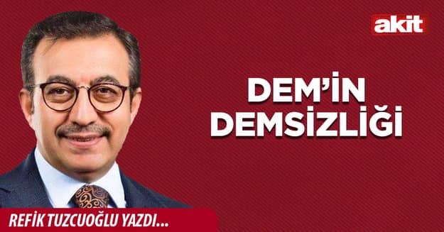 DEM’in demsizliği