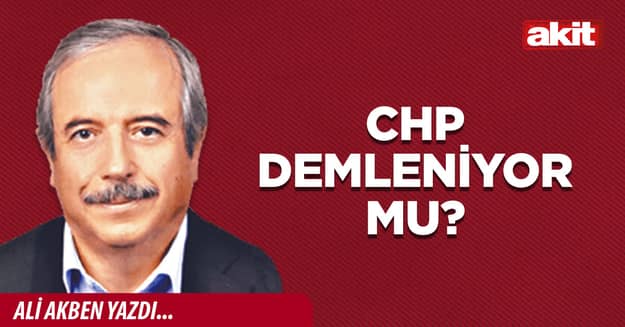CHP demleniyor mu?