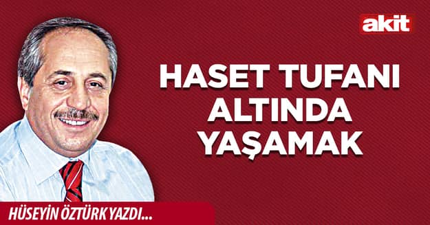 Haset tufanı altında yaşamak