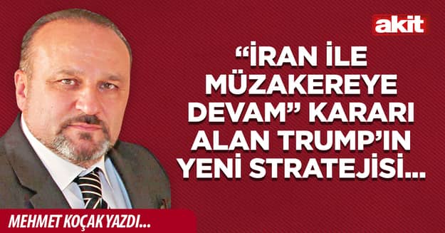 “İran ile müzakereye devam” kararı alan Trump’ın yeni stratejisi...