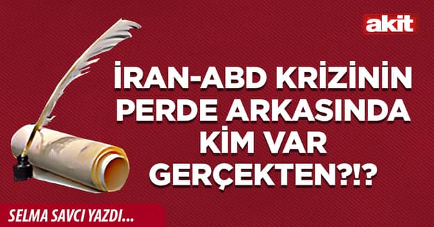 İran-ABD krizinin perde arkasında kim var gerçekten?!?