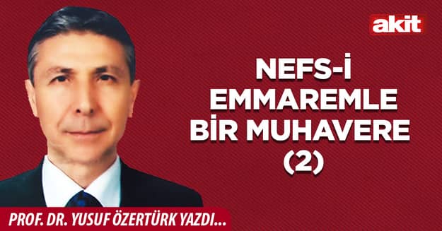 Nefs-İ Emmaremle bir muhavere (2)