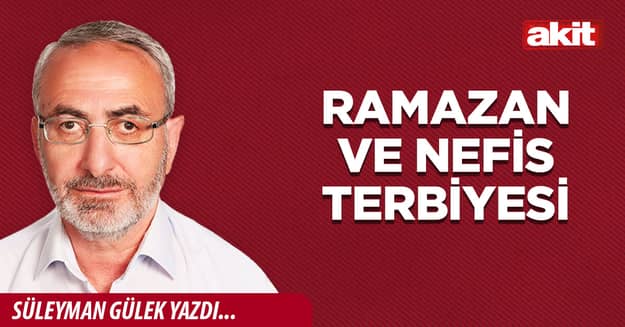 Ramazan ve nefis terbiyesi