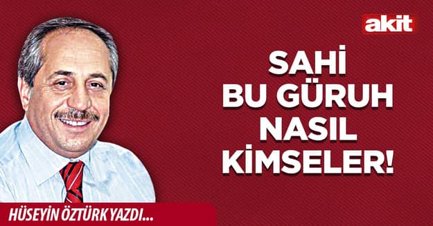 Sahi bu güruh nasıl kimseler!