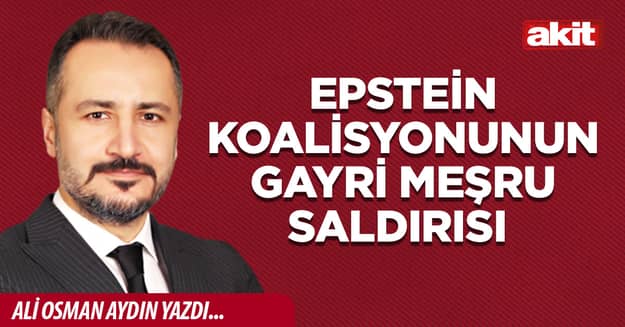 Epstein Koalisyonunun Gayri Meşru Saldırısı