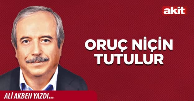 Oruç niçin tutulur