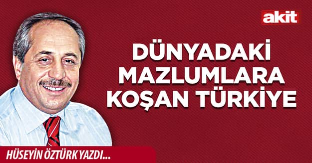Dünyadaki mazlumlara koşan Türkiye