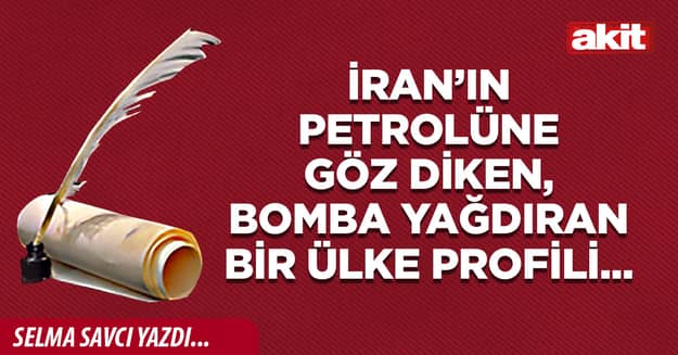 İran’ın petrolüne göz diken, bomba yağdıran bir ülke profili...