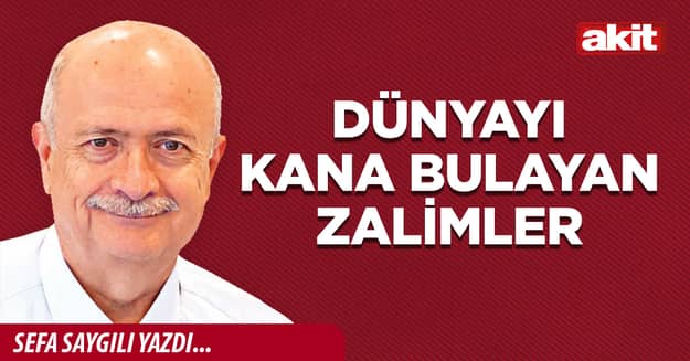 Dünyayı kana bulayan zalimler