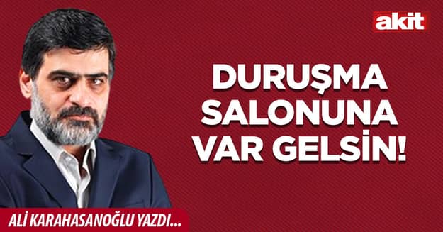 Duruşma salonuna VAR gelsin!