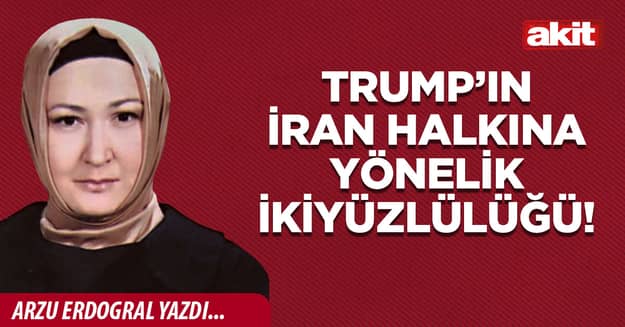 Trump’ın İran halkına yönelik ikiyüzlülüğü!
