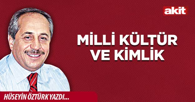 Milli Kültür ve Kimlik