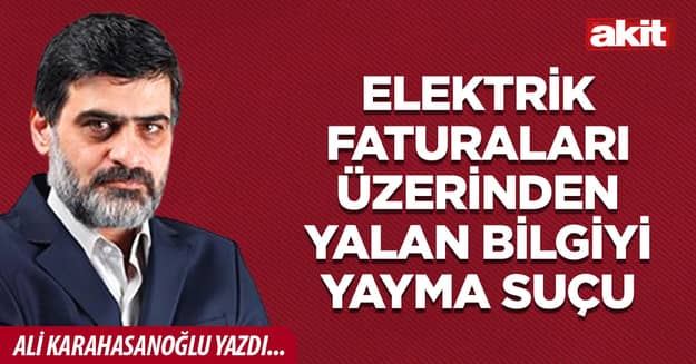Elektrik faturaları üzerinden yalan bilgiyi yayma suçu