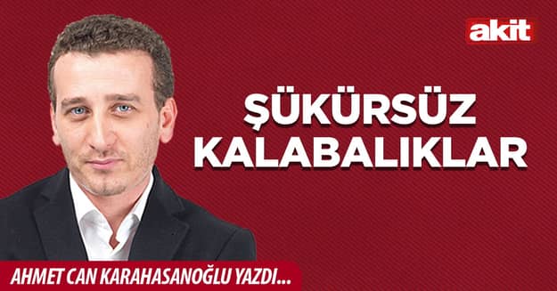 Şükürsüz kalabalıklar