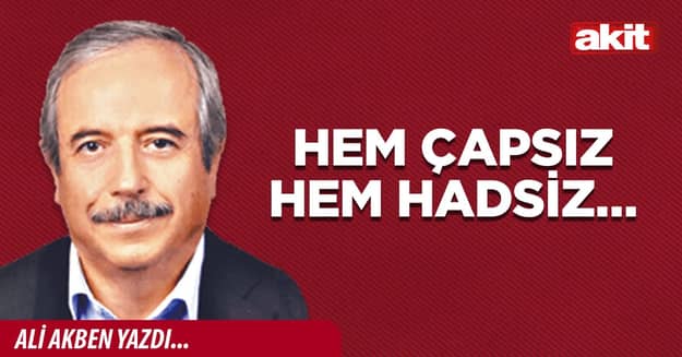 Hem çapsız hem hadsiz…