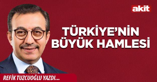 Türkiye’nin büyük hamlesi