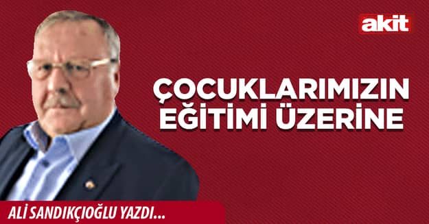 Çocuklarımızın eğitimi üzerine