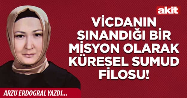 Vicdanın sınandığı bir misyon olarak Küresel Sumud Filosu!