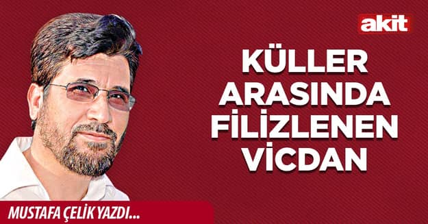 Küller arasında filizlenen vicdan