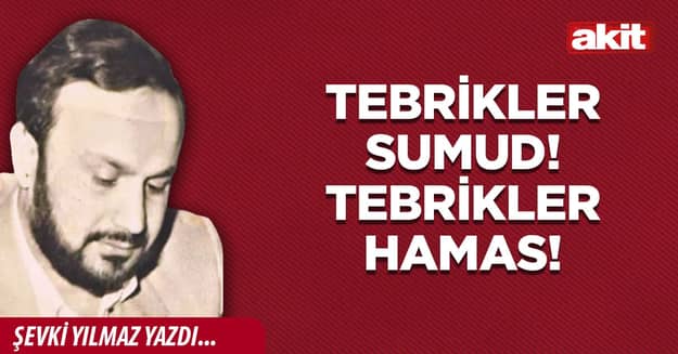 Tebrikler SUMUD! Tebrikler HAMAS!