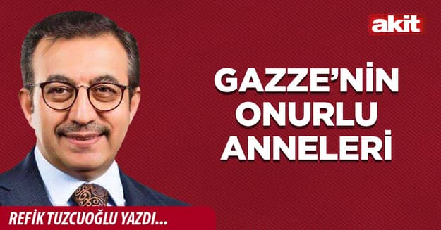 Gazze’nin onurlu anneleri