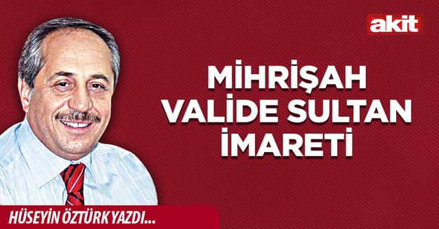 Mihrişah Valide Sultan İmareti