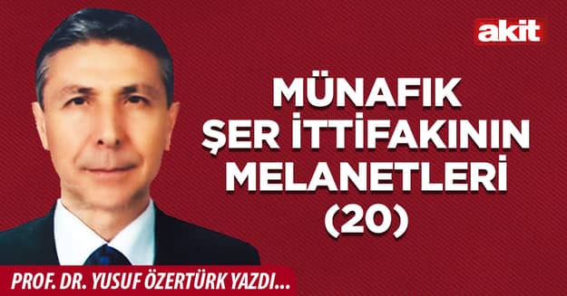 Münafık şer ittifakının melanetleri (20)