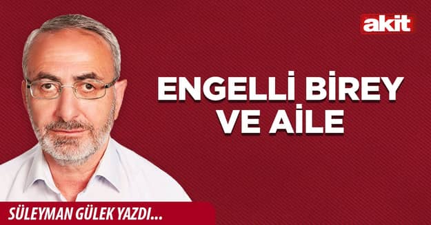 Engelli birey ve aile