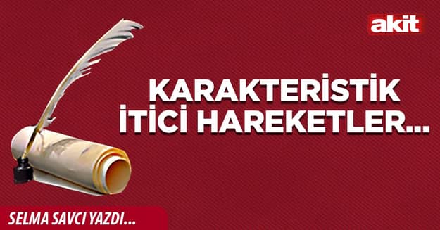 Karakteristik itici hareketler...
