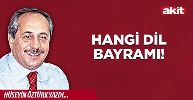 Hangi Dil Bayramı!