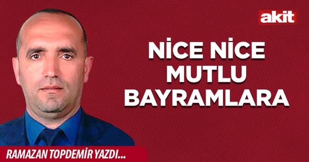 Nice nice mutlu bayramlara