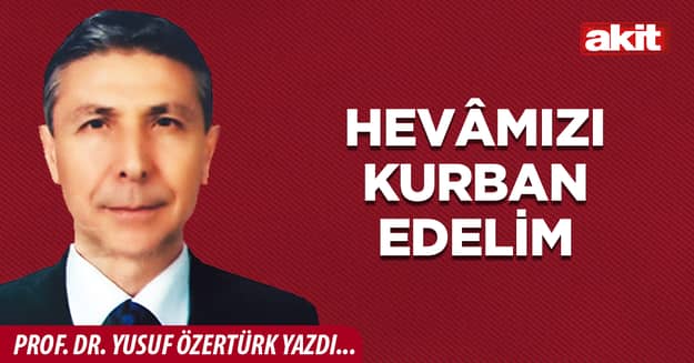 HEVÂMIZI KURBAN EDELİM