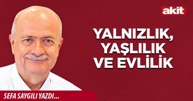 Yalnızlık, yaşlılık ve evlilik