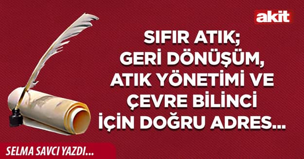 Sıfır Atık; geri dönüşüm, atık yönetimi ve çevre bilinci için doğru adres...