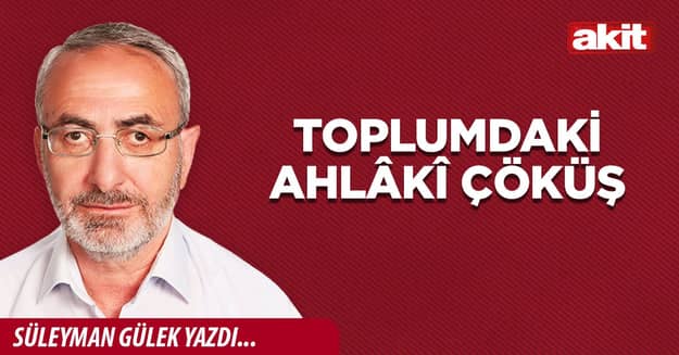 Toplumdaki ahlâkî çöküş
