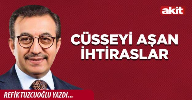 Cüsseyi aşan ihtiraslar